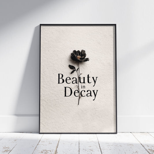 Memento mori gothic art print featuring blackened dried flower with Beauty in Decay typography on textured background