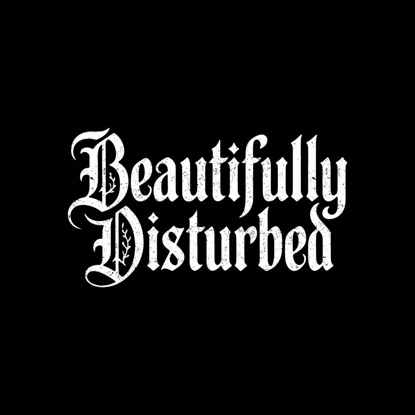 Gothic Text Tee – Beautifully Disturbed Graphic Shirt