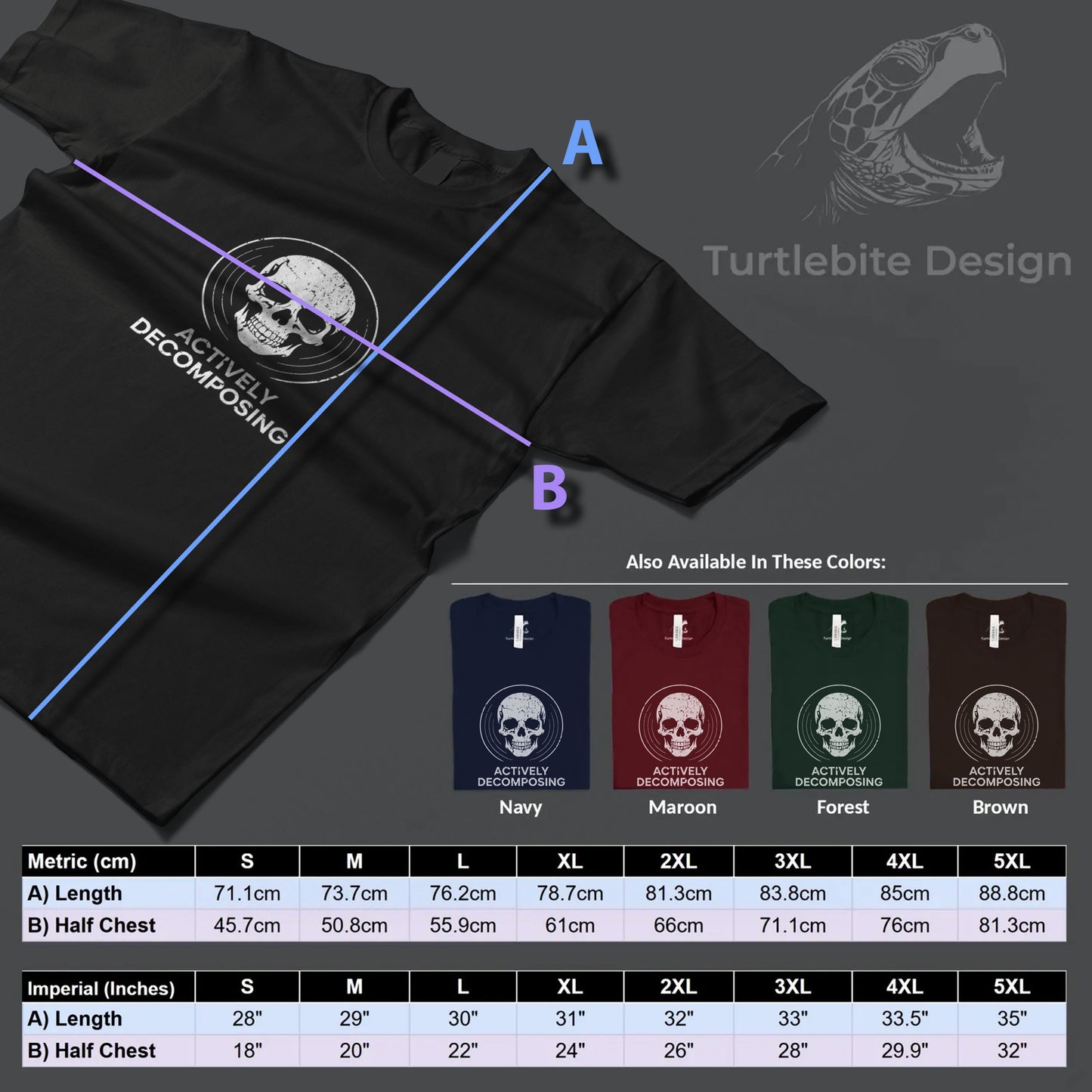 Morbid humor t-shirt displaying skeleton graphic with contradictory decomposing message