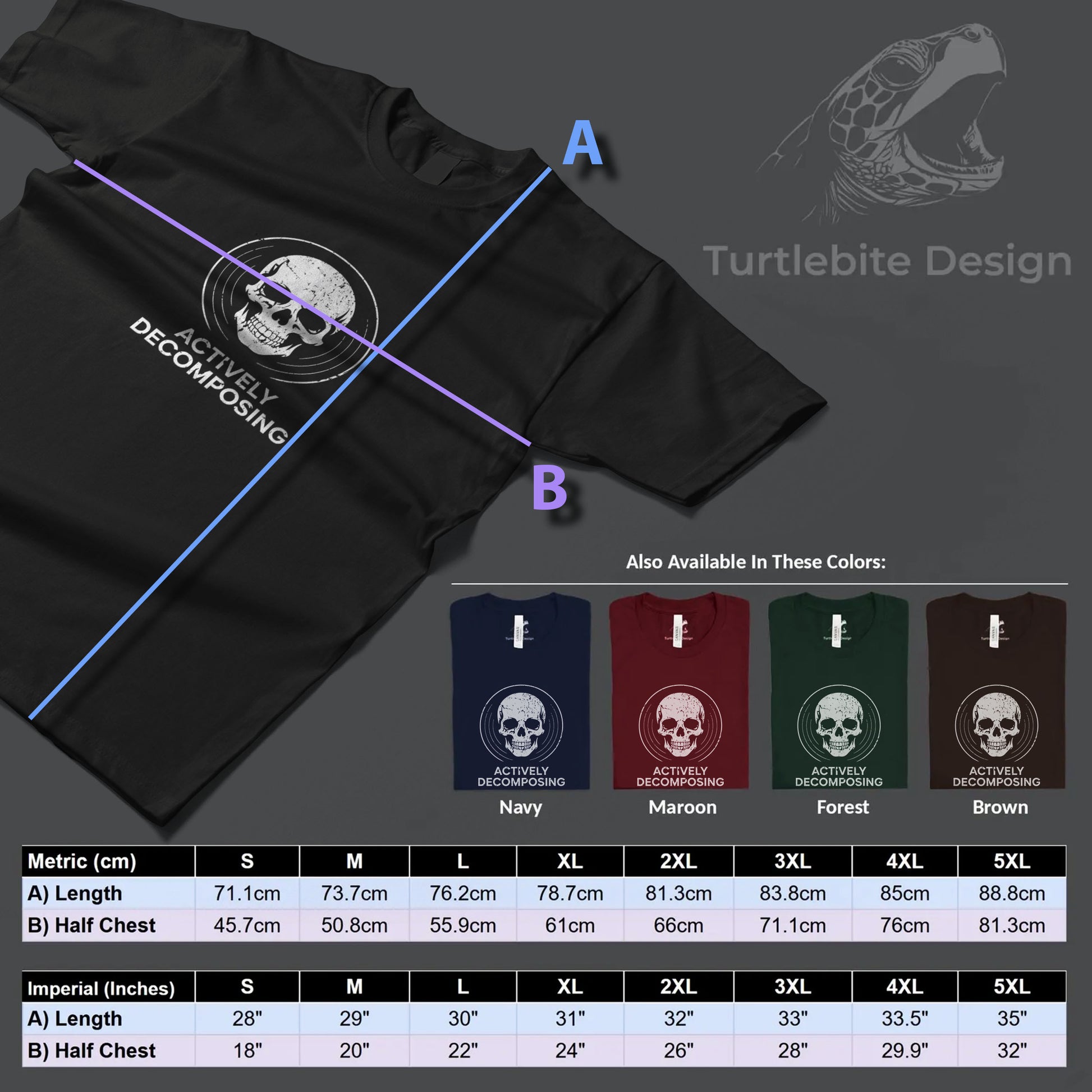 Morbid humor t-shirt displaying skeleton graphic with contradictory decomposing message