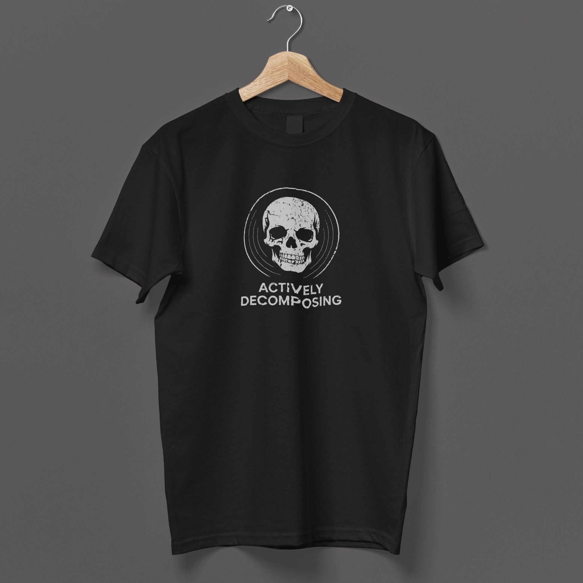 Dark humor apparel - black tee with skull design and sarcastic decomposing text